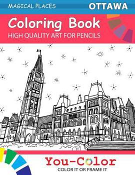 Paperback Ottawa Coloring Book: Magical Places Coloring Books Book