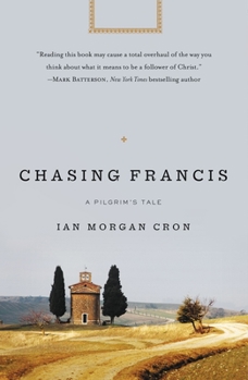 Paperback Chasing Francis: A Pilgrim's Tale Book