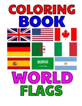 Paperback Coloring Book World Flags: Flag Of the World, country flags of the world Book