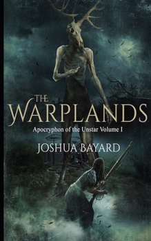Paperback The Warplands: Apocryphon of the Unstar Volume I Book