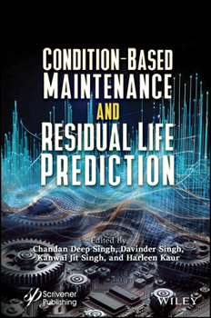 Condition-Based Maintenance and Residual Life Prediction