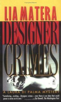 Designer Crimes (Laura Di Palma Mystery) - Book #5 of the Laura DiPalma