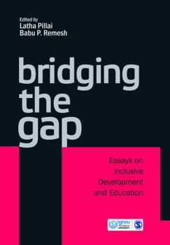 Hardcover Bridging the Gap: Essays on Inclusive Development and Education Book