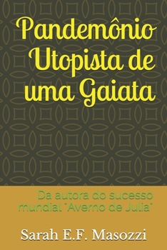 Paperback Pandemônio Utopista de uma Gaiata: Da autora do sucesso mundial "Averno de Julia" [Portuguese] Book