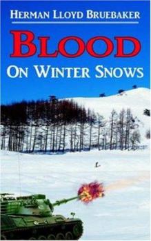 Paperback Blood On Winter Snows Book