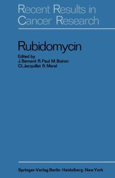 Paperback Rubidomycin: A New Agent Against Cancer Book