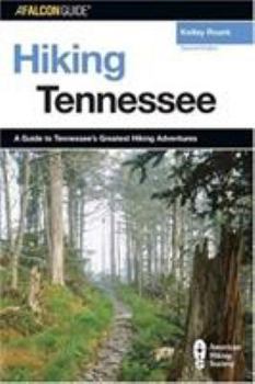 Paperback Hiking Tennessee, 2nd: A Guide to Tennessee's Greatest Hiking Adventures Book
