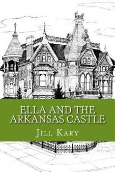 Ella and the Arkansas Castle