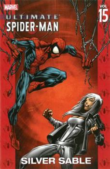 Paperback Ultimate Spider-Man - Volume 15: Silver Sable Book