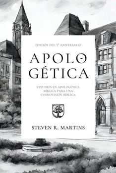 Paperback Apologética: Estudios en apologética bíblica para una cosmovisión cristiana [Spanish] Book