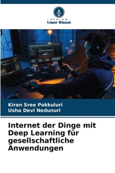 Paperback Internet der Dinge mit Deep Learning für gesellschaftliche Anwendungen [German] Book