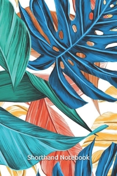 Shorthand Notebook: Stenographer Steno Book, Pitman Shorthand Book, Teeline shorthand writing, Steno Notebook 6x9 with 100 pages