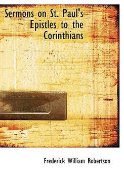 Paperback Sermons on St. Paul's Epistles to the Corinthians [Large Print] Book