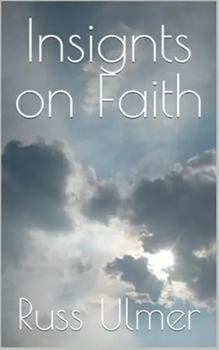 Insignts on Faith