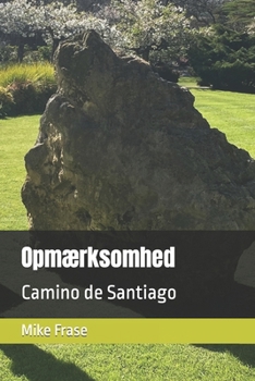 Paperback Opmærksomhed: Camino de Santiago [Danish] Book