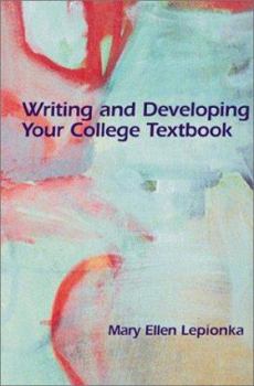 Paperback Writing and Developing Your College Textbook Book