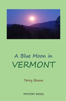 Paperback A Blue Moon in VERMONT Book