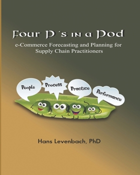 Paperback Four P's in a Pod: e-Commerce Forecasting and Planning for Supply Chain Practitioners Book