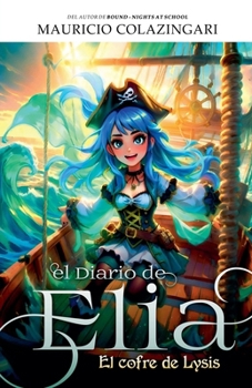 Paperback El Diario de Elia: el cofre de Lysis [Spanish] Book
