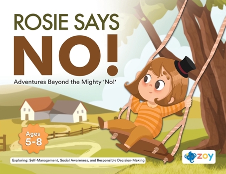 Paperback Rosie says No!: Adventures Beyond the Mighty 'No!' Book