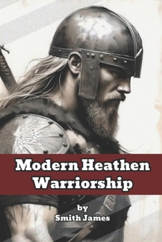 Paperback Modern Heathen Warriorship Book
