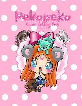 Paperback Pekopeko Kawaii Coloring Book (Volume 01): carnet de coloriage kawaii - coloriage mignon - cute - kawaii [French] Book