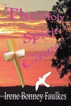 Paperback The Holy Spirit Came Book