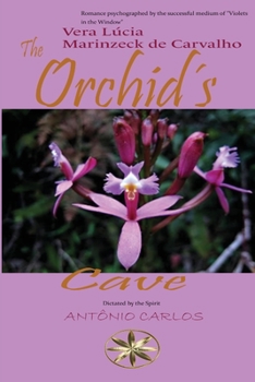 A Gruta Das Orquídeas