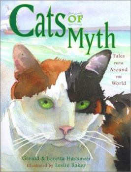 Hardcover Cats of Myth: Tales from Around the World Book