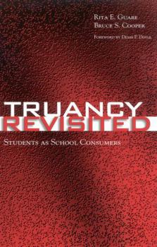 Paperback Truancy Revisited: Students as School Consumers Book