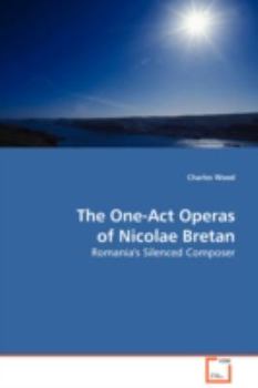 Paperback The One-Act Operas of Nicolae Bretan Book