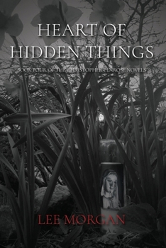 Heart of Hidden Things (Christopher Penrose Novels)