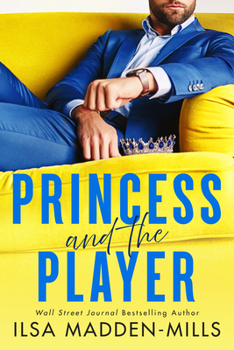Princess and the Player - Book #2 of the Strangers in Love