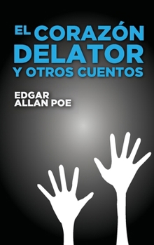 Paperback El corazón delator y otros cuentos [Spanish] Book