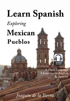 Paperback Learn Spanish Exploring Mexican Pueblos Book