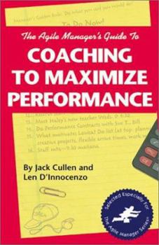 Paperback Agile Manager's Guide to Coaching to Maximize Performance Book