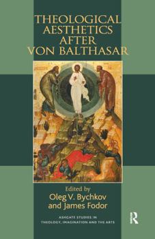 Paperback Theological Aesthetics after von Balthasar Book