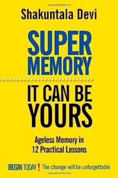 Paperback Super Memory: It Can Be Yours Book