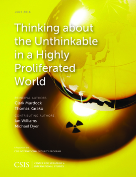 Paperback Thinking about the Unthinkable in a Highly Proliferated World Book