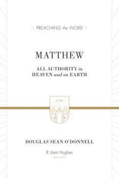 Matthew: All Authority in Heaven and on Earth