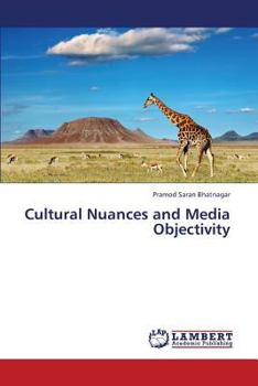 Paperback Cultural Nuances and Media Objectivity Book