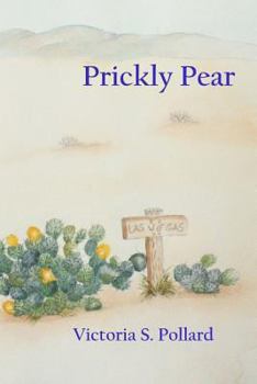 Prickly Pear: A Story of Old Las Vegas; Volume I of the Meadows Series