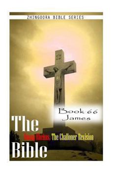 Paperback The Bible Douay-Rheims, the Challoner Revision- Book 66 James Book