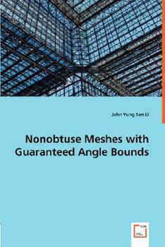 Paperback Nonobtuse Meshes with Guaranteed Angle Bounds Book