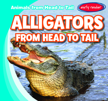 Library Binding Alligators from Head to Tail Book