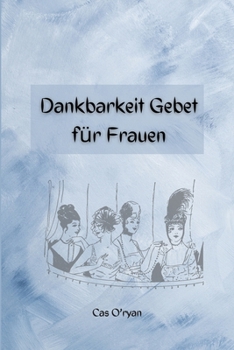 Paperback Dankbarkeit Gebet f?r Frauen Book