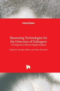 Hardcover Biosensing Technologies for the Detection of Pathogens: A Prospective Way for Rapid Analysis Book