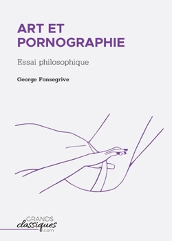Paperback Art et pornographie: Essai philosophique [French] Book