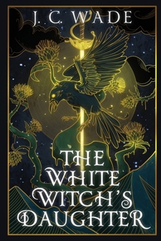 Paperback The White Witch's Daughter: Book One Book