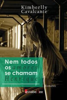 Paperback Nem todos os amores se chamam Henrique [Portuguese] Book